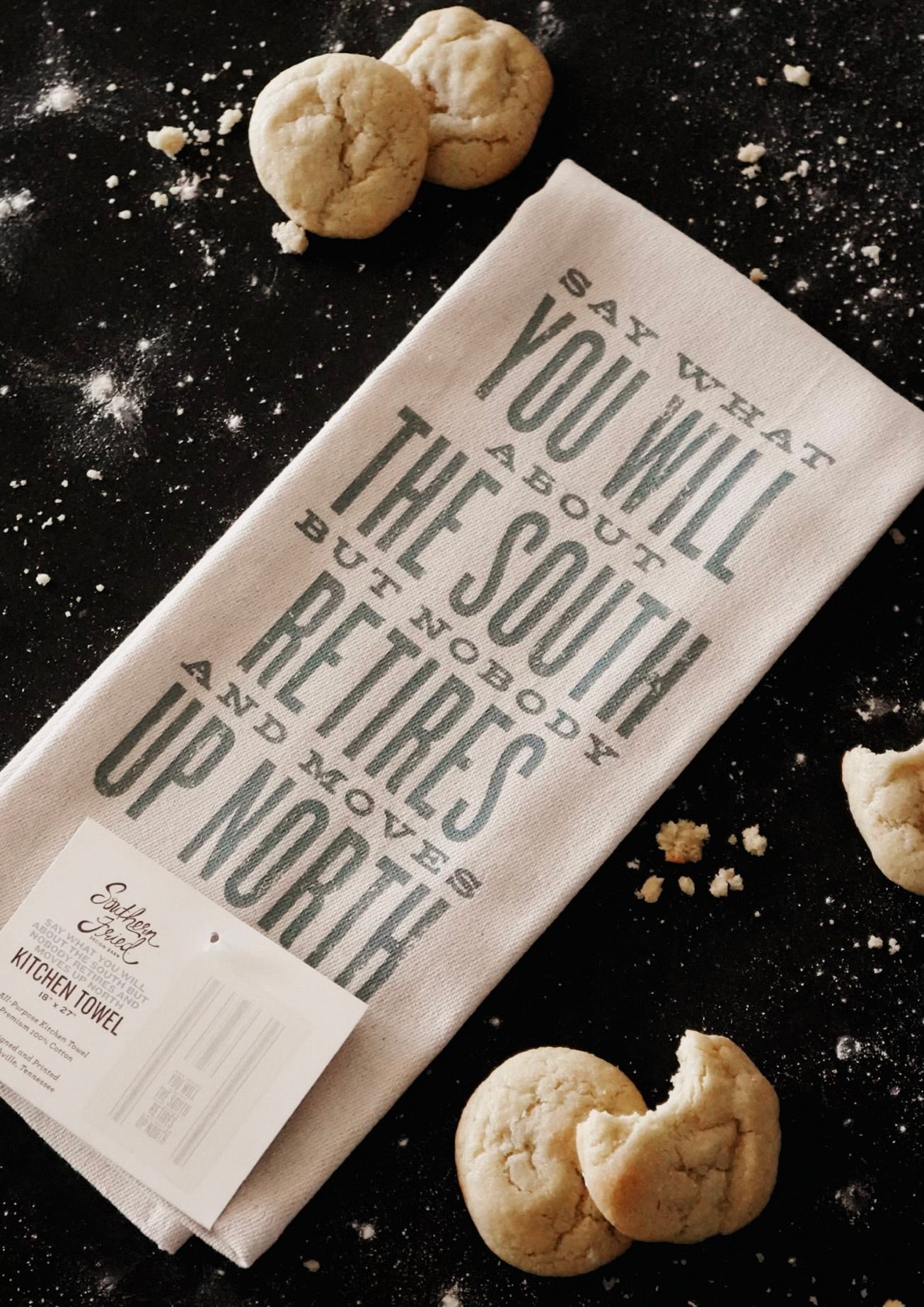 Say What You Will About the South but... Kitchen Towel