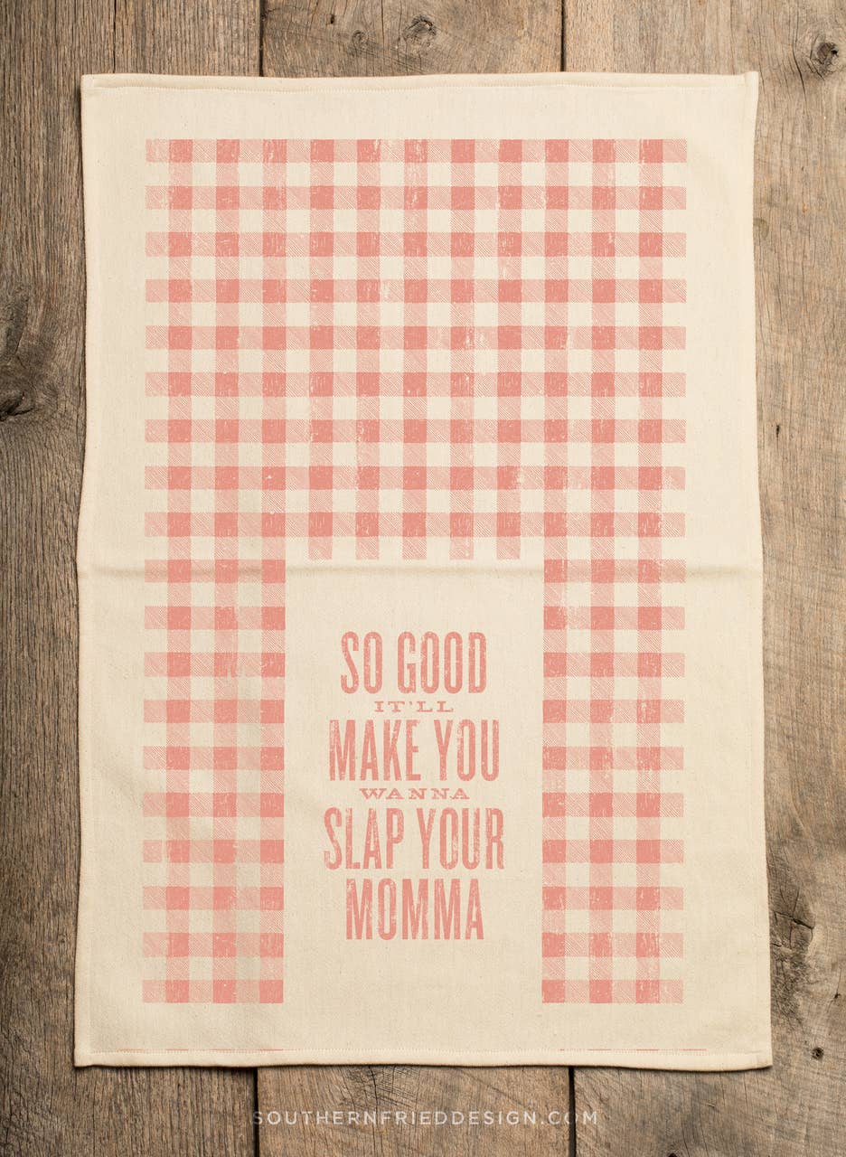 Slap Your Momma Kitchen Towel