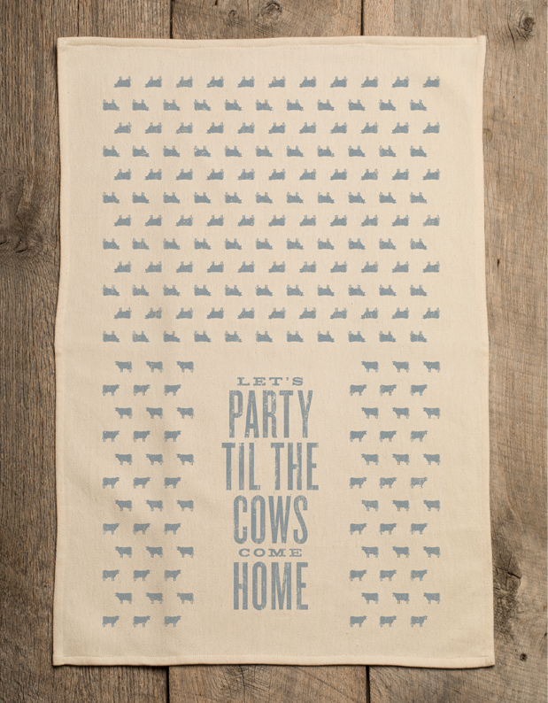 Let's Party Til the Cows Come Home Kitchen Towel