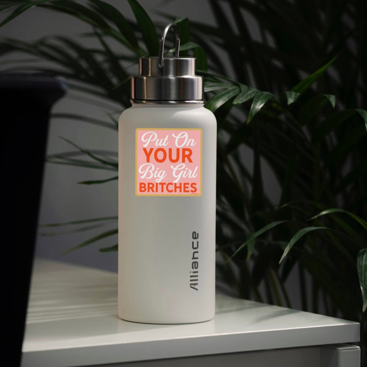 Put On Your Big Girl Britches Sticker