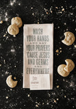 Southern Fried Kitchen Towel [Wash Your Hands and Say Your Prayers]