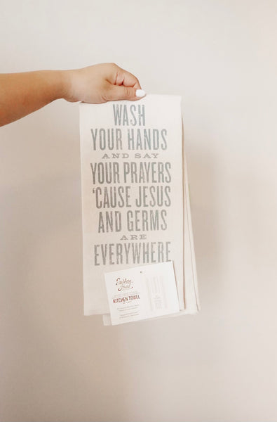 Southern Fried Kitchen Towel [Wash Your Hands and Say Your Prayers]
