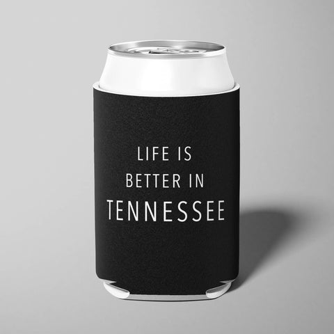 Life Is Better In Tennessee Can Cooler