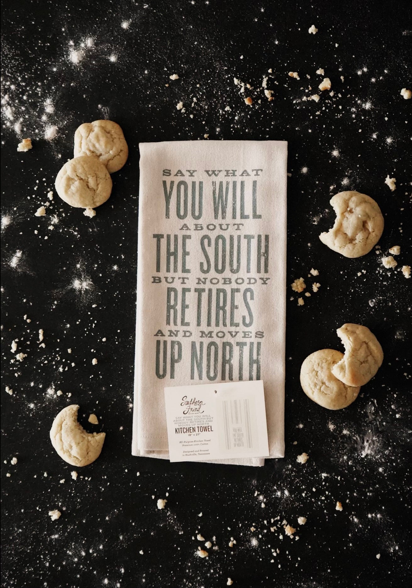 Southern Fried Kitchen Towel [Say What You Will About the South but...]