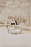 Drinking Glass [The Good Shit]