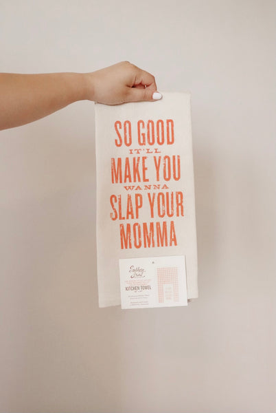 Southern Fried Kitchen Towel [Slap Your Momma]
