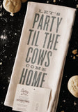 Southern Fried Kitchen Towel [Let's Party Til the Cows Come Home]