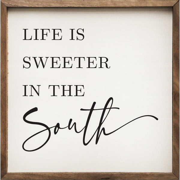 Life Is Sweeter In The South