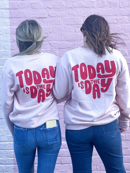 Today is the Day© Crewneck Sweatshirt [Faded Pink]