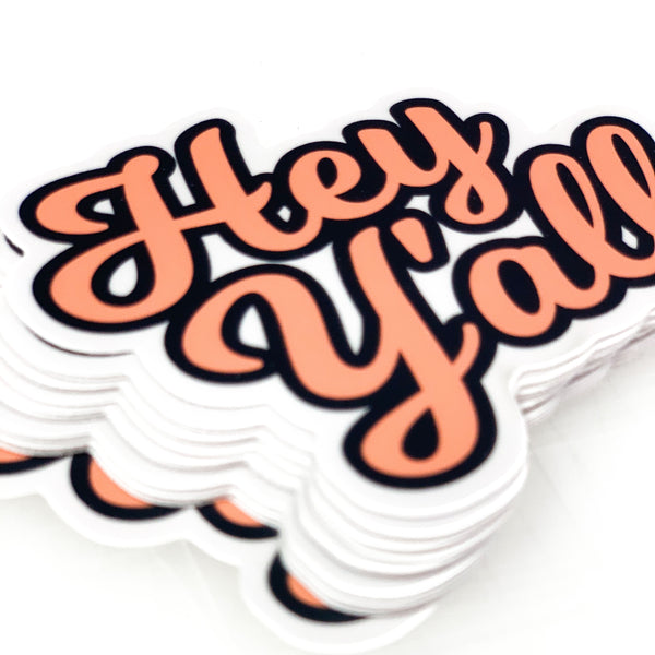 Hey Y’all Sticker