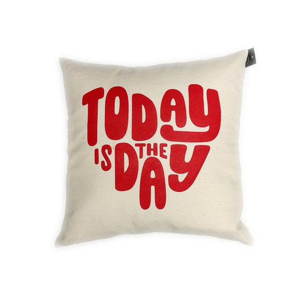 Today is the Day© Throw Pillow